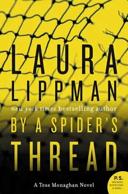 By a Spider's Thread: Un roman Tess Monaghan - By a Spider's Thread: A Tess Monaghan Novel