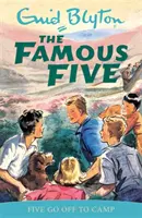 Cei cinci faimoși: Five Go Off To Camp - Cartea 7 - Famous Five: Five Go Off To Camp - Book 7