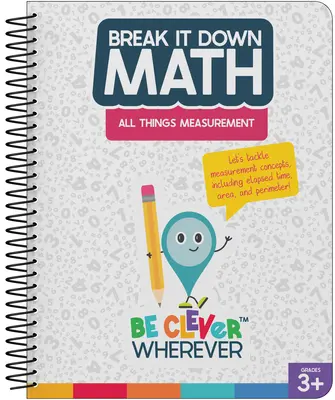 Cartea de resurse Break It Down All Things Measurement - Break It Down All Things Measurement Resource Book