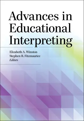 Avansuri în interpretarea educațională - Advances in Educational Interpreting