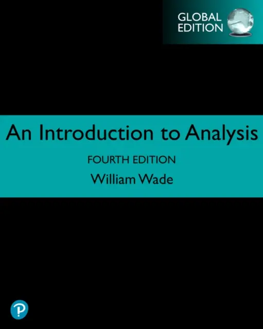 Introducere în analiză, ediție globală - Introduction to Analysis, Global Edition