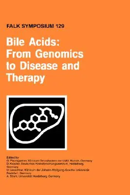 Acizi biliari: De la genomică la boală și terapie - Bile Acids: From Genomics to Disease and Therapy