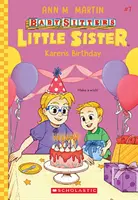 Ziua de naștere a lui Karen (Baby-Sitters Little Sister #7) - Karen's Birthday (Baby-Sitters Little Sister #7)