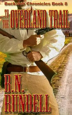 Către Overland Trail - To The Overland Trail