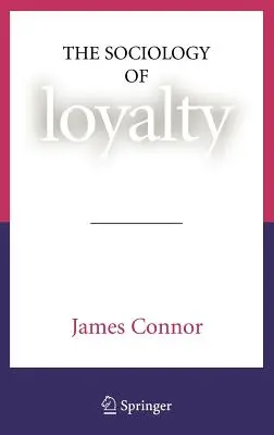 Sociologia loialității - The Sociology of Loyalty