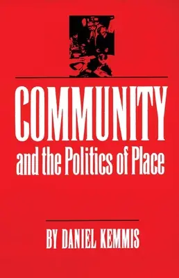Comunitatea și politica locului - Community and the Politics of Place