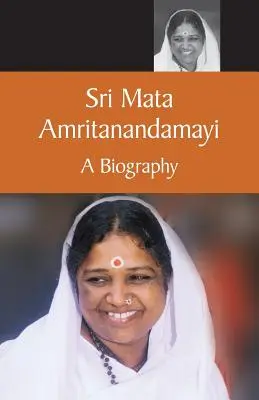Mata Amritanandamayi O biografie - Mata Amritanandamayi A Biography