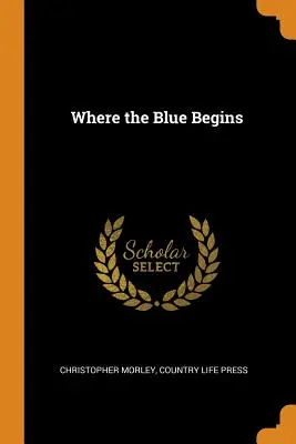Unde începe albastrul - Where the Blue Begins