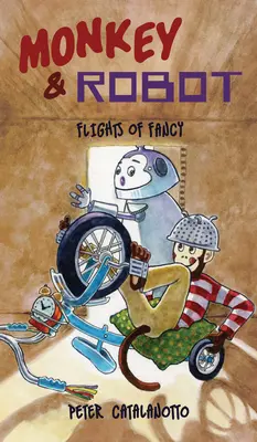 Zboruri de fantezie: Maimuță și robot - Flights of Fancy: Monkey & Robot