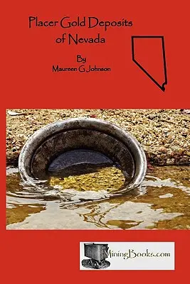 Zăcăminte de aur placer din Nevada - Placer Gold Deposits of Nevada