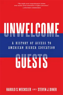 Musafiri nepoftiți: O istorie a accesului la învățământul superior american - Unwelcome Guests: A History of Access to American Higher Education