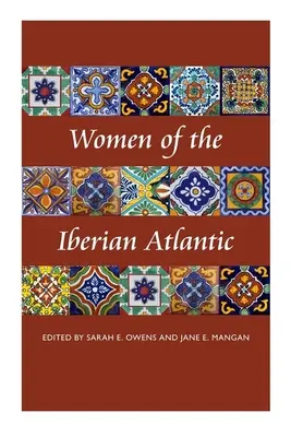 Femeile din Atlanticul iberic - Women of the Iberian Atlantic