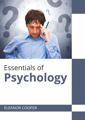 Noțiuni fundamentale de psihologie - Essentials of Psychology