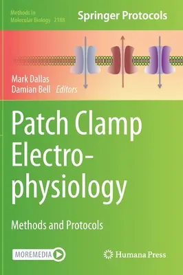 Electrofiziologie cu clemă patch: Metode și protocoale - Patch Clamp Electrophysiology: Methods and Protocols