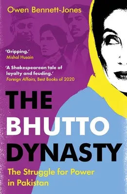 Dinastia Bhutto: Lupta pentru putere în Pakistan: The Struggle for Power in Pakistan - The Bhutto Dynasty: The Struggle for Power in Pakistan