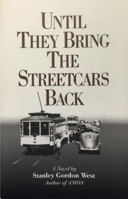 Până când vor aduce tramvaiele înapoi - Until They Bring the Streetcars Back
