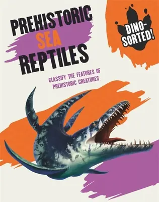 Dino-Sortate!: Reptile marine preistorice - Dino-Sorted!: Prehistoric Sea Reptiles