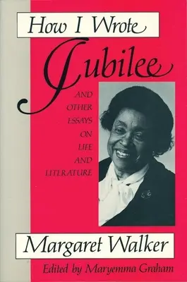 Cum am scris Jubileul: Și alte eseuri despre viață și literatură - How I Wrote Jubilee: And Other Essays on Life and Literature