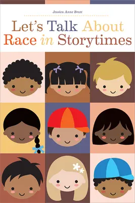 Să vorbim despre rasă în timpul poveștilor - Let's Talk about Race in Storytimes