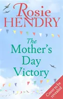 Mother's Day Victory - o saga de familie emoționantă din timpul războiului, BRAND NEW - Mother's Day Victory - the BRAND NEW uplifting wartime family saga