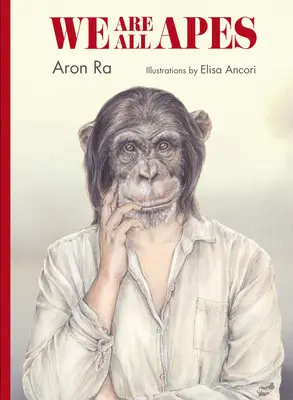 Cu toții suntem maimuțe - We Are All Apes