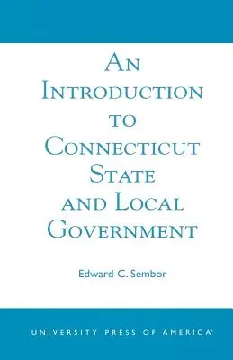 O introducere în administrația locală și de stat din Connecticut - An Introduction to Connecticut State and Local Government
