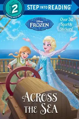 De cealaltă parte a mării (Disney Frozen) - Across the Sea (Disney Frozen)