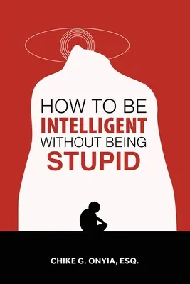 Cum să fii inteligent fără să fii prost - How to Be Intelligent Without Being Stupid