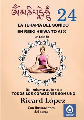 Terapia prin sunet în Reiki Heiwa to Ai (R) - La terapia del sonido en Reiki Heiwa to Ai (R)