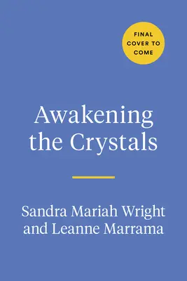 Trezirea cristalelor: Arta antică și magia modernă a pietrelor și pietrelor prețioase - Awakening the Crystals: The Ancient Art and Modern Magic of Gems and Stones