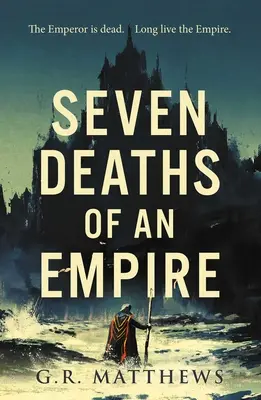 Șapte morți ale unui imperiu - Seven Deaths of an Empire