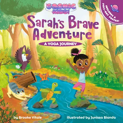 Aventura curajoasă a lui Sarah: O călătorie cosmică de yoga pentru copii - Sarah's Brave Adventure: A Cosmic Kids Yoga Journey