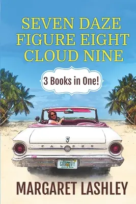 Seven Daze, Figure Eight, Cloud Nine: 3 cărți într-una singură! - Seven Daze, Figure Eight, Cloud Nine: 3 Books in One!