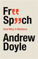 Libertatea de exprimare și de ce contează - Free Speech And Why It Matters