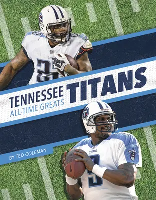 Marile glorii ale tuturor timpurilor Tennessee Titans - Tennessee Titans All-Time Greats