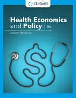 Economia și politica sănătății (Henderson James (Universitatea Baylor)) - Health Economics and Policy (Henderson James (Baylor University))