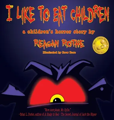 Îmi place să mănânc copii: O poveste de groază pentru copii - I Like to Eat Children: A Children's Horror Story