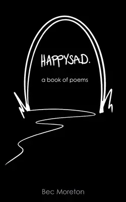 HappySad: o carte de poezii - HappySad: a book of poems
