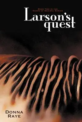Căutarea lui Larson: Cartea a doua: Seria Nisipurile din Sanibel - Larson's Quest: Book Two: Sands of Sanibel Series