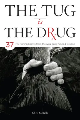 Tragerea este drogul - The Tug Is the Drug