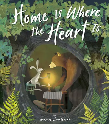 Acasă este acolo unde este inima - Home Is Where the Heart Is