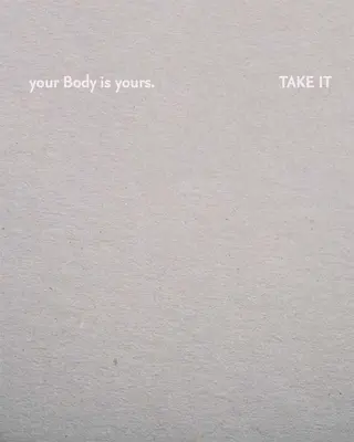 Julia Fuchs: Your Body Is Yours. Luați-l - Julia Fuchs: Your Body Is Yours. Take It