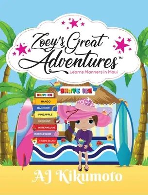 Marile aventuri ale lui Zoey - Învață bunele maniere în Maui: Carte în limba hawaiiană pentru copii - Zoey's Great Adventures - Learns Manners in Maui: Hawaiian language book for kids