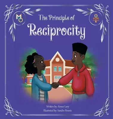 Principiul reciprocității (The Principle of Reciprocity) - The Principle of Reciprocity