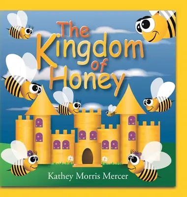 Regatul de miere - The Kingdom of Honey