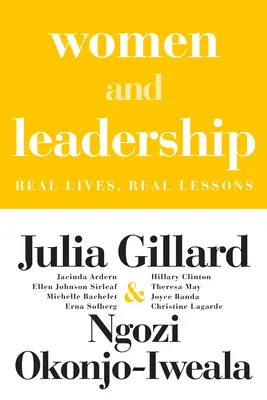 Femeile și leadershipul: Vieți reale, lecții reale - Women and Leadership: Real Lives, Real Lessons