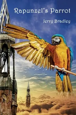 Papagalul lui Rapunzel - Rapunzel's Parrot