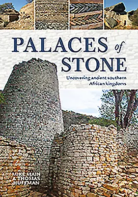 Palate de piatră: Descoperirea regatelor antice din Africa de Sud - Palaces of Stone: Uncovering Ancient Southern African Kingdoms