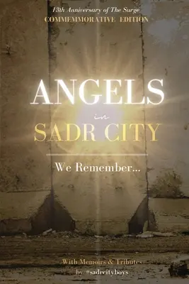 Îngeri în Sadr City: Ne amintim - Angels in Sadr City: We Remember