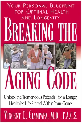 Spargerea codului îmbătrânirii: Maximizarea funcției ADN-ului pentru sănătate optimă și longevitate - Breaking the Aging Code: Maximizing Your DNA Function for Optimal Health and Longevity